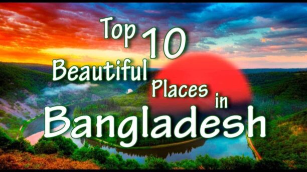 Tourist Attractions places in Bangladesh
