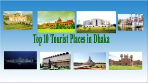 natural places in Dhaka to visit
