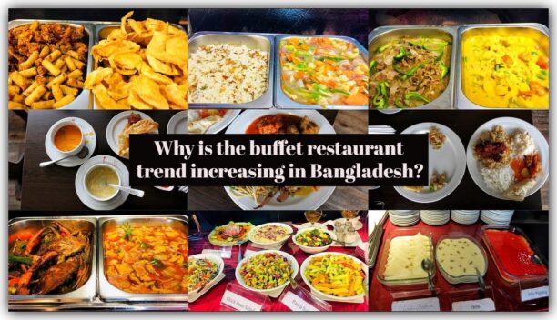 buffet restaurant trend increasing in Bangladesh_