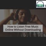 Listen Free Music Online Without Downloading