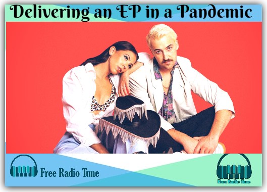 Delivering an EP in a Pandemic r