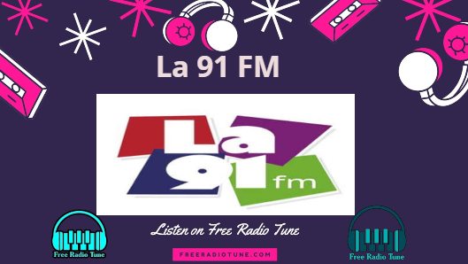 La 91 FM