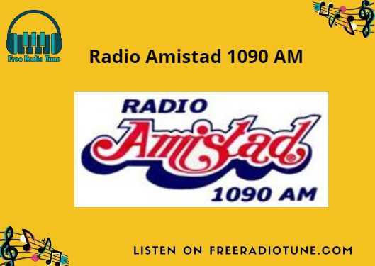Radio Amistad 1090 AM