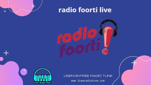 Radio Foorti Live