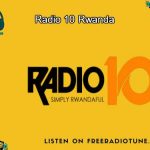Radio 10 Rwanda Listen Live