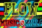 Flow Music Killa live