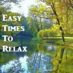 Easy Times To Relax live