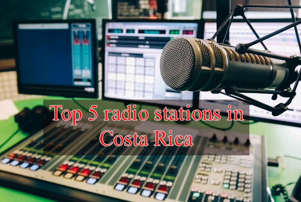 Top 5 radio stations in Costa Rica
