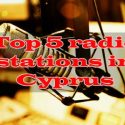 Top 5 radio stations in Cyprus