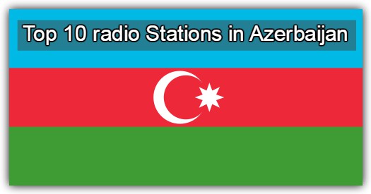 Top 10 online radio Stations in Azerbaijan