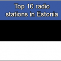 Top online 10 radio stations in Estonia