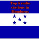 Top 5 live online radio stations in Honduras
