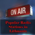 Popular Radio Stations in Lithuania