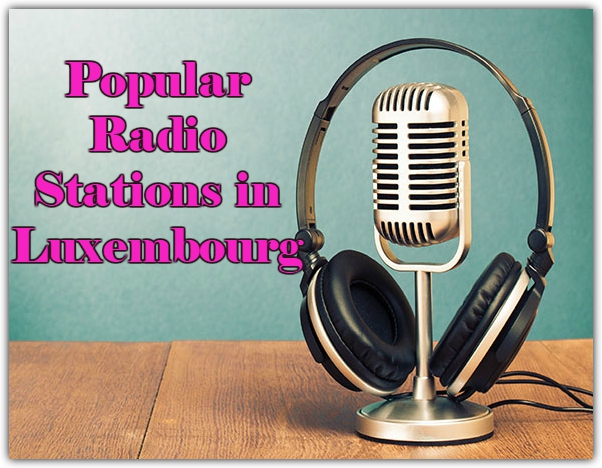 Popular online Radio Stations in Luxembourg