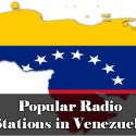 Popular Radio Stations in Venezuela