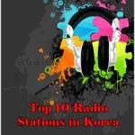 Top 10 online Radio Stations in Korea