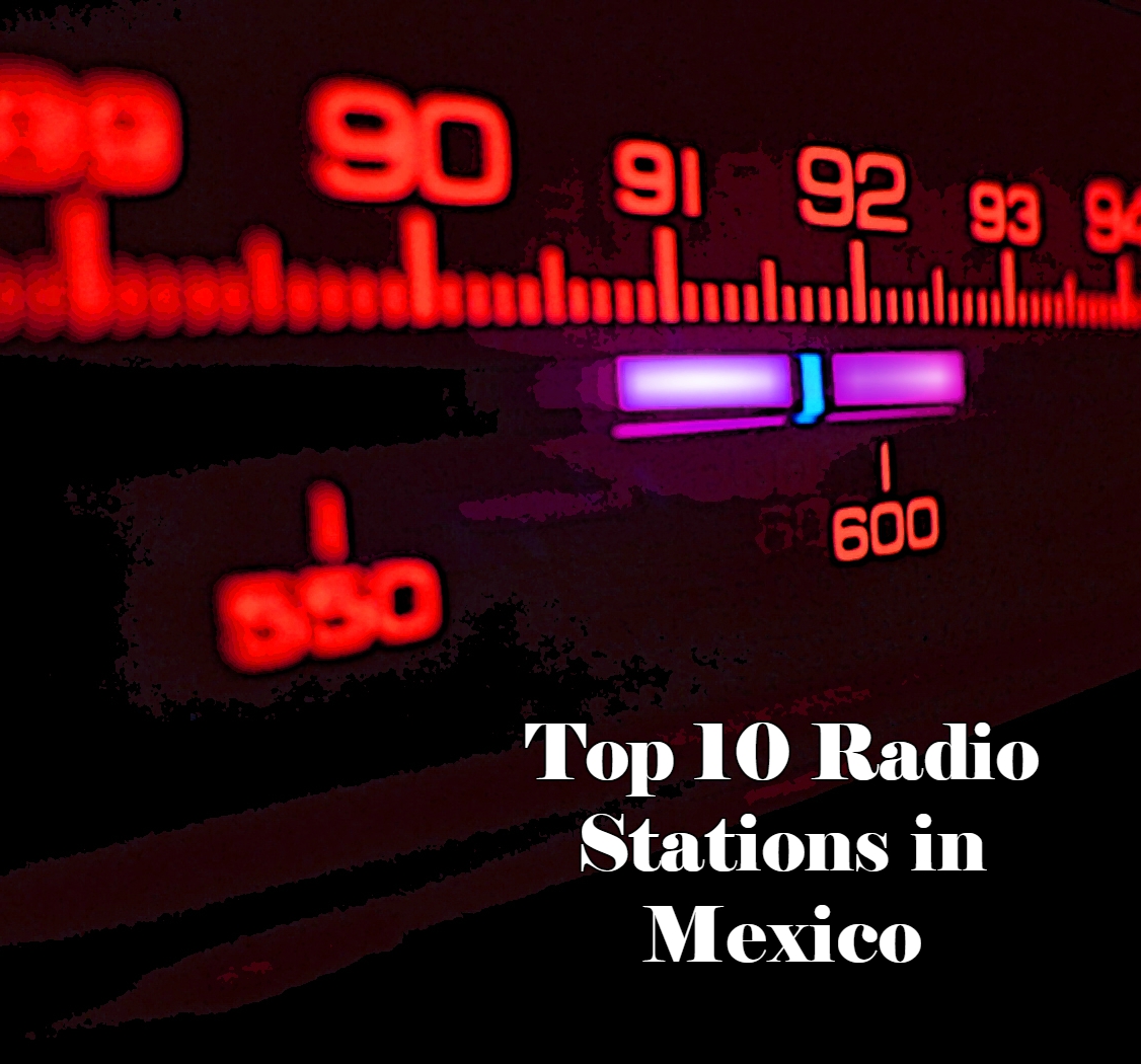 Top 10 live online Radio Stations in Mexico