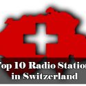 Top 10 Radio Stations in Switzerland