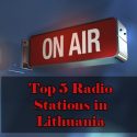 Top 5 Radio Stations in Lithuania