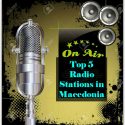 Top 5 Radio Stations in Macedonia