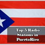Top 5 live Radio Stations in PuertoRico