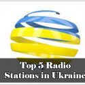 Top 5 Radio Stations in Ukraine