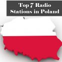 Top 7 Radio Stations in Poland