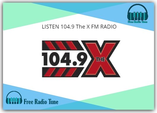 LISTEN 104.9 The X FM RADIO
