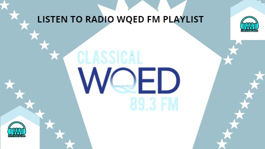LISTEN TO RADIO WQED FM PLAYLIST