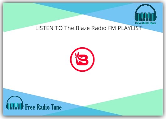 The Blaze Radio