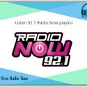 Listen 92.1 Radio Now playlist
