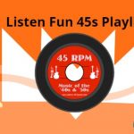 Listen Fun 45s Playlist live