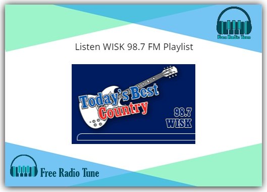 Listen WISK 98.7 FM Playlist