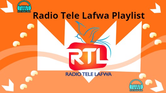 Radio Tele Lafwa Playlist