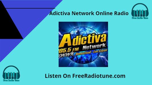 Adictiva Network Online Radio