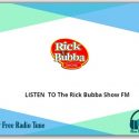 LISTEN TO The Rick Bubba Show FM