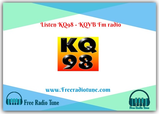 KQ98 - KQYB Fm radio