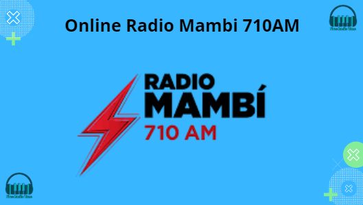 Online Radio Mambi 710AM