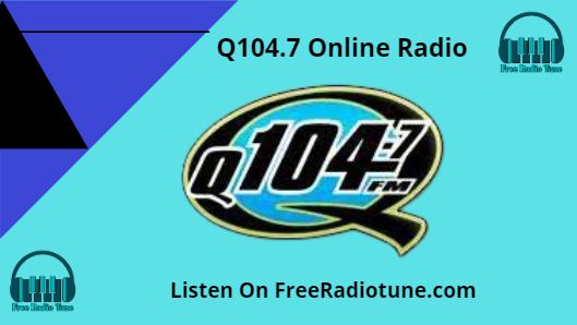Q104.7 Online Radio