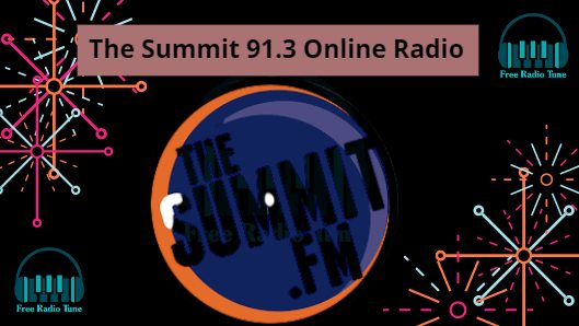 The Summit 91.3 Online Radio
