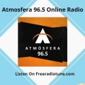 Atmosfera 96.5 Online Radio