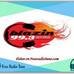 Listen to Blazin 99.3 Live stream