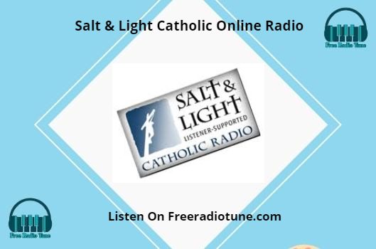 Salt & Light Catholic Online Radio