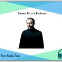 Raven Musik Podcast for one of the best singer