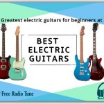 The Greatest electric guitars for beginners at 2021