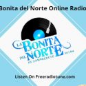 La Bonita del Norte Online Radio