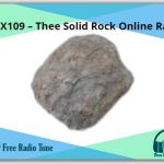NX109 – Thee Solid Rock