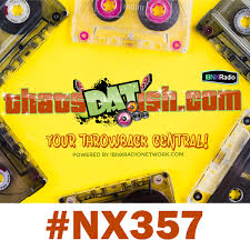 NX357 – That’s Dat Ish Online Radio