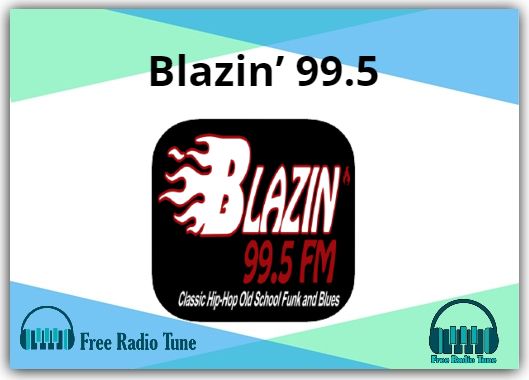 Blazin’ 99.5 Radio