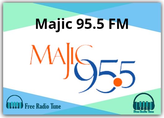 Majic 95.5 FM Radio